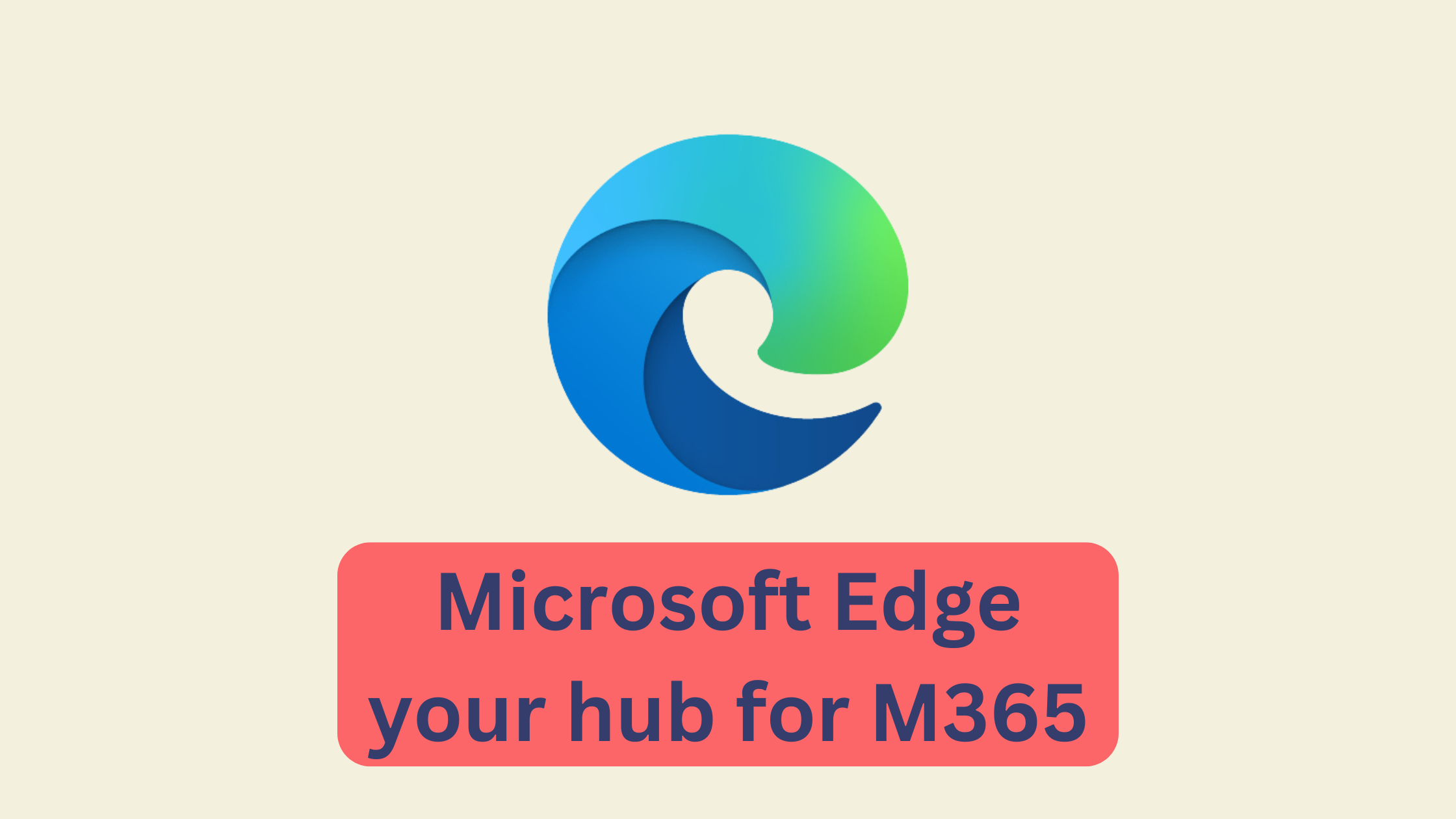 Microsoft 365 in Edge Browser: The Ultimate Productivity Guide